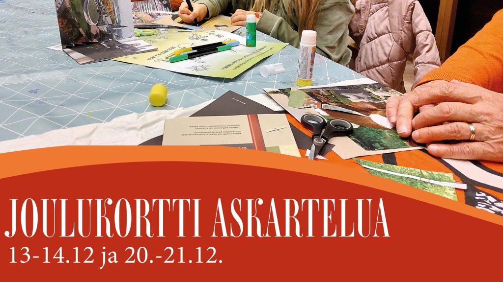 Joulukorttiaskartelu 13.–14.12. ja 20.–21.12., kuvassa askartelevia käsiä