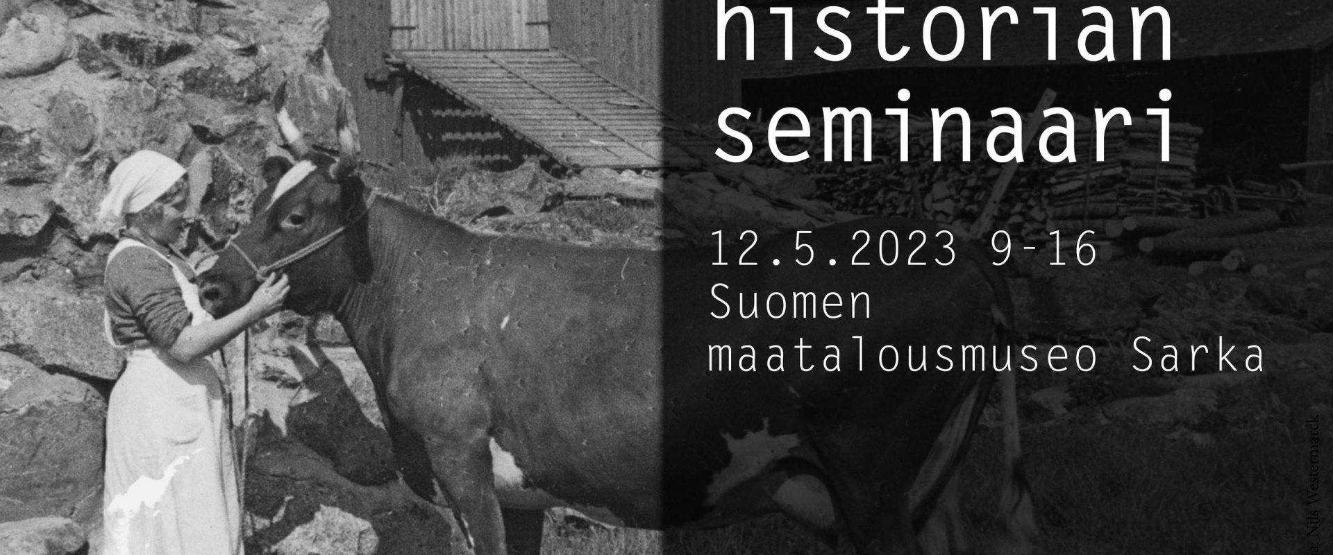 Maatalouden historian seminaarin mainoskuva: mustavalkoinen valokuva naisesta, seminaarin nimi ja päivämäärä