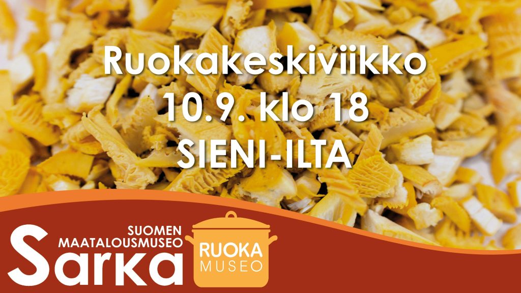 Ruokakeskiviikko 10.9. klo 18 Sieni-ilta, kuvassa kanttarelleja